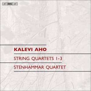 Aho: String Quartets 1 - 3 - Kalevi Aho