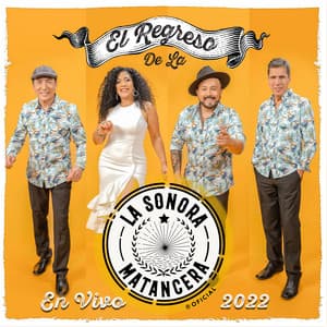 El Regreso de la Sonora Matancera "En Vivo 2022" - La Sonora Matancera