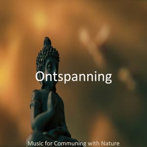 Music for Communing with Nature - Ontspanning