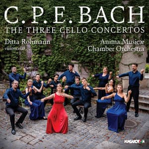 C.P.E. Bach: The Three Cello Concertos - Carl Philipp Emanuel Bach