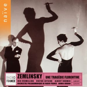 Zemlinsky: Une tragédie Florentine - Alexander von Zemlinsky