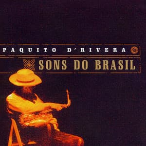 Sons Do Brasil - Paquito D'Rivera