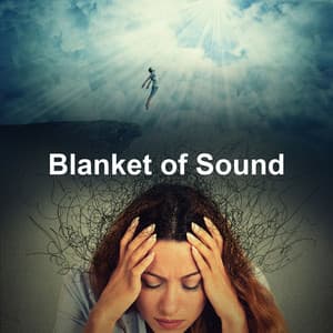 Blanket of Sound - Newborn Sleep Music Lullabies