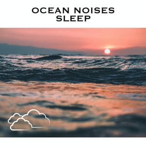 Ocean Noises Sleep - Serene Rose