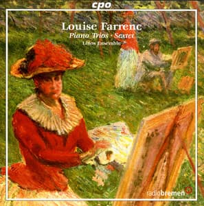 Farrenc, L.: Piano Trio, Op. 33 / Clarinet Trio, Op. 44 / Sextet, Op. 40 - Louise Farrenc