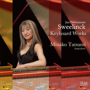 Sweelinck: Keyboard Works - Jan Pieterszoon Sweelinck