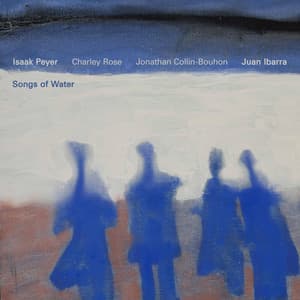 Songs of Water - Isaak Peyer