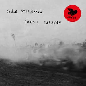 Ghost Caravan - Ståle Storløkken