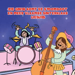 Zie ginds komt de stoomboot en meer Vlaamse Sinterklaas liedjes - Sinterklaasmuziek