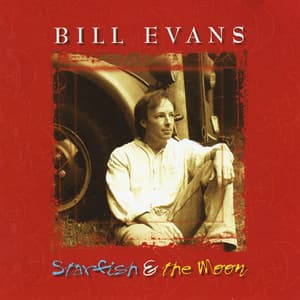 Starfish & The Moon - Bill Evans