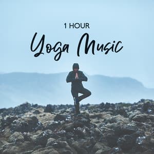 1 Hour Yoga Music - Yoga Meditation Music Set