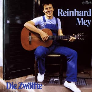 Die Zwölfte - Reinhard Mey