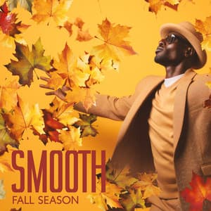 Smooth Fall Season: Relaxing Autumn Day with Instrumental Jazz - Autumn Collection