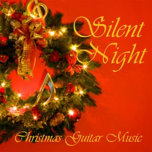 Christmas Guitar - Silent Night - Christmas Guitar