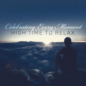 Celebrating Every Moment - High Time to Relax: Bossa Night, Smooth Latin Jazz - Bossa Nova Musician Artist
