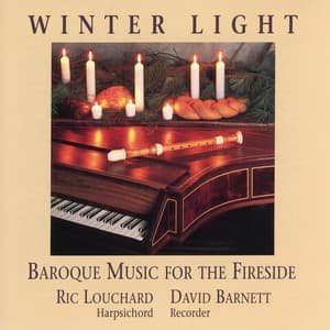 Winter Light: Baroque Music For The Fireside - Ric Louchard