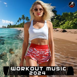Workout Music 2024 - Workout Music