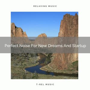 Perfect Noise For New Dreams And Startup - Baby Shusher And Lullaby