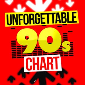 Unforgettable: 90's Chart - 90s Unforgettable Hits