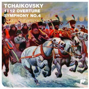 Tchaikovsky: 1812 Overture / Symphony No.4 - Pyotr Ilyich Tchaikovsky