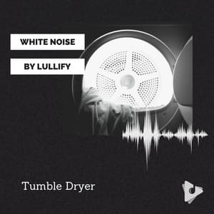 Tumble Dryer - White Noise by Lullify
