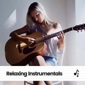 Relaxing Instrumentals - Classical Chillout