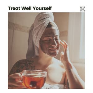 Treat Well Yourself - Some Relaxing Music