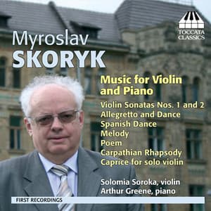 Skoryk: Music for Violin and Piano - Myroslav Skoryk