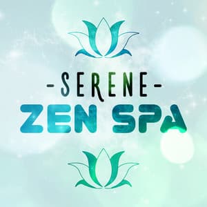 Serene Zen Spa - Zen Spa