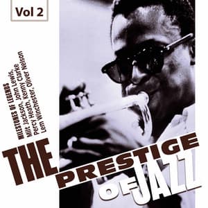 Milestones of Legends: The Prestige of Jazz, Vol. 2 - The Modern Jazz Quartet