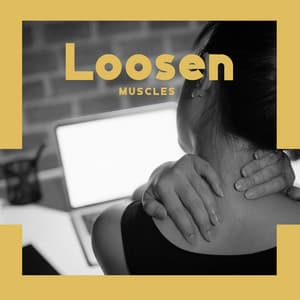 Loosen Muscles – Useful Music For Physiotherapists - City Turner