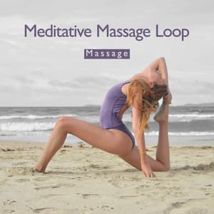Meditative Massage Loop - Massage