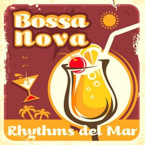 Bossa Nova Rhythms del Mar: Summer Lounge, Jazzy Chill Out - Bossa Nova Lounge Club