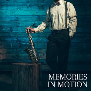 Memories in Motion - French Piano Jazz Music Oasis