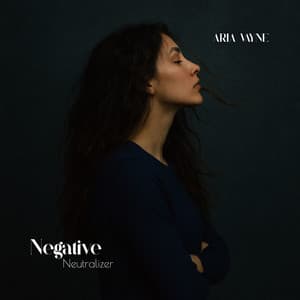 Negative Neutralizer - Aria Vayne