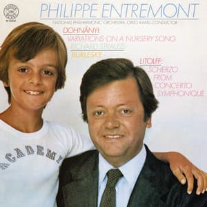 Dohnányi: Variationen über ein Kinderlied - Strauss: Burleske - Litolff: Concerto symphonique No. 4, Op. 102 - Philippe Entremont