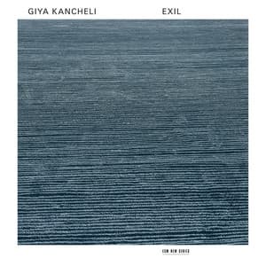 Kancheli: Exil - Giya Kancheli