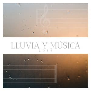 Lluvia y Música 2019: Canciones New Age con Sonidos de Lluvia y Tormenta para Relajar - Cascada de Lluvia