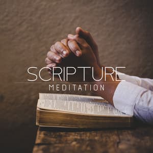 Scripture Meditation - Bible Study Music