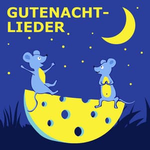 Gutenachtlieder - Kinderlieder
