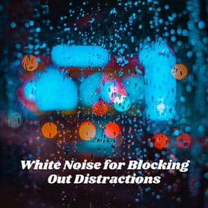 White Noise for Blocking Out Distractions - Matter of Energy