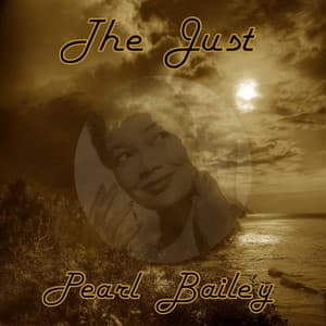 The Just Pearl Bailey - Pearl Bailey