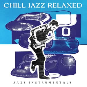 Chill Jazz Relaxed - Jazz Instrumentals