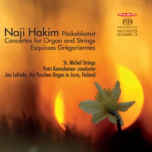 Hakim: Påskeblomst, Organ Concertos & Esquisses Grégoriennes - Naji Hakim