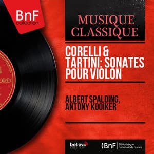 Corelli & Tartini: Sonates pour violon - Albert Spalding