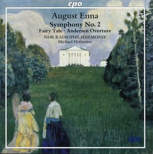 Enna: Symphony No. 2 - Hans Christian Andersen festouverture - Marchen - August Enna