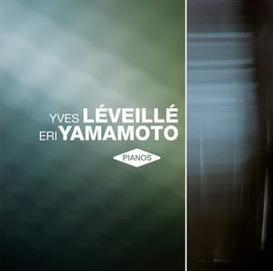 Pianos - Yves Léveillé