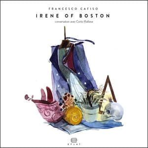 Irene of Boston - Conversation Avec Corto Maltese - Francesco Cafiso