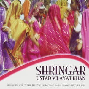 Shringar - Ustad Vilayat Khan