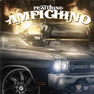 Featuring Ampichino - Ampichino